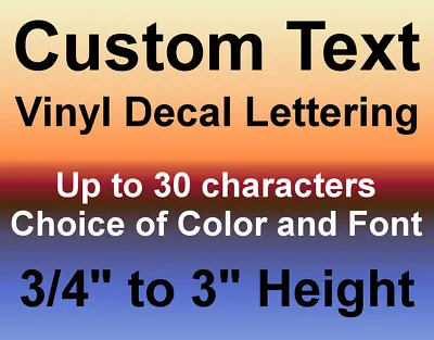 Custom Vinyl Decals Text Letters Numbers Personalized Stickers Car Window Home • $9