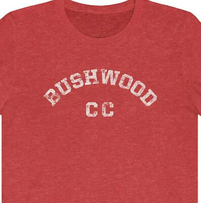 BUSHWOOD COUNTRY CLUB  Vintage Look  50/50 Blend T-Shirt - Caddyshack Golf Caddy • $20.99