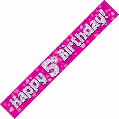 AGE 5 ' HAPPY BIRTHDAY ' PARTY BANNER - HOLOGRAPHIC Five 5TH PINK GIRL - NEW • £2.19