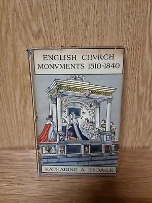 £8.50 • Buy English Church Monuments 1510-1840 By Katherine A Esdaile Batsford 1946 HB (8d)