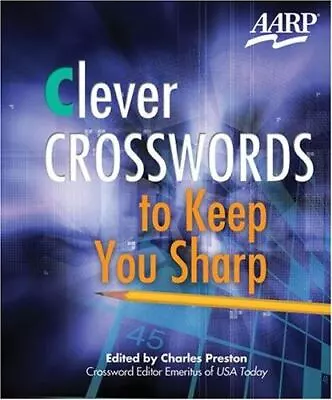 Clever Crosswords To Keep You Sharp [AARP] [AARP Books] • $5.44