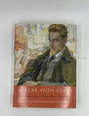 A Year With Rilke: Daily Readings From The Best Of Ra... By Joanna Macy Hardback • $12.99