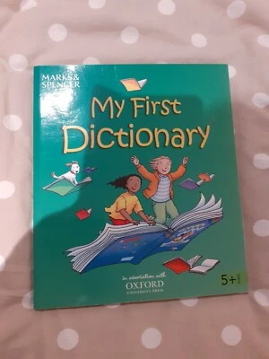 My First Dictionary M & S Oxford University Press • £3.40