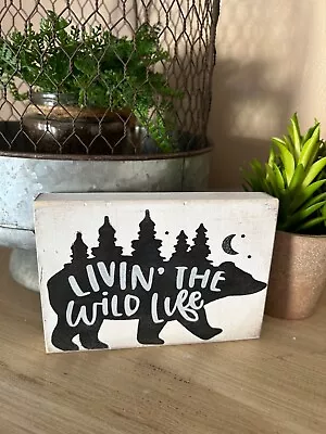 Bear Livin The Wild Life Sign Cabin Outhouse Decoration Camper Bath Bathroom • $7.99