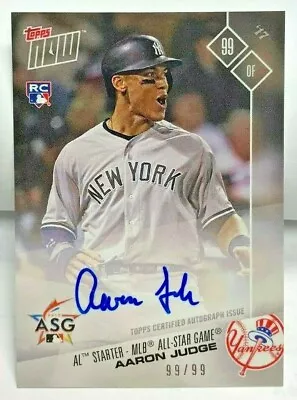 Aaron Judge 2017 Topps Now AL All-Star On-card Autograph Auto #d 99/99 - YANKEES • £3136.79