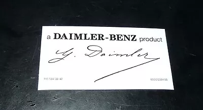 Windshield Sticker  A DAIMLER-BENZ Product   With Gottlieb Daimler’s Signature • $8.99