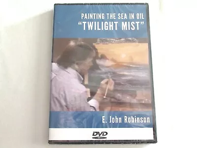 NEW Painting The Sea In Oils -Twilight Mist Lesson 5 DVD - E. John Robinson 54m • $21.99