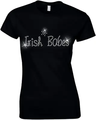 IRISH Babes Ladies Crystal T Shirt - Hen Night Party - 60s 70s 80s 90s All Size • £9.99