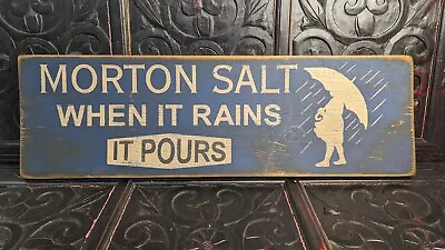 Vintage Morton’s Salt It Pours 8  X 25  Wooden Silkscreened Sign.  • $125