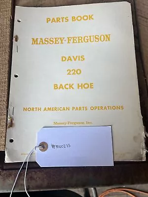 Massey-Ferguson Parts Book Davis 220 Back Hoe  • $20