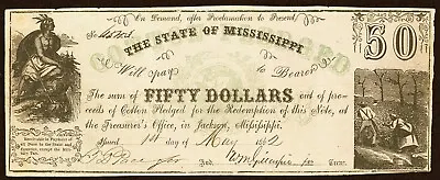 Jackson MS - State Of Mississippi Cotton Pledged $50 May 1 1862 • $119.50