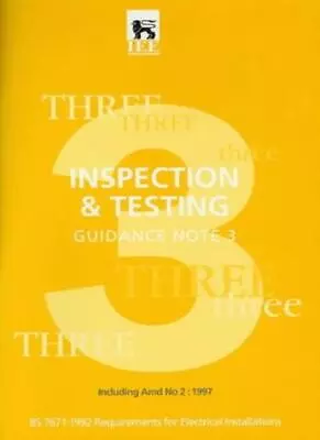 Inspection And Testing: Guidance Note 3 (Wiring Regulations And  • £3.36