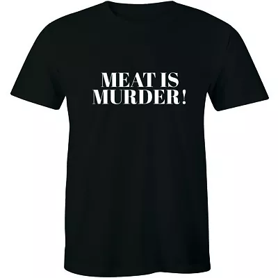The Smiths Meat Is Murder Punk Rock Morissey Retro Funny Meat Eater Men's Tee • $14.99