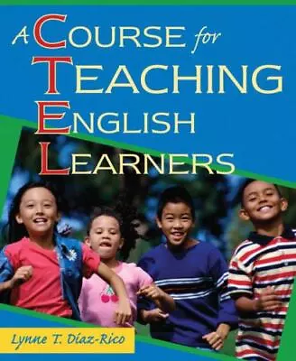A Course For Teaching English Learners By Diaz-Rico Lynne T. • $4.58