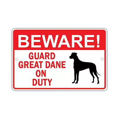 Beware! Guard Great Dane Dog On Duty Owner Novelty Aluminum Metal Sign • $11.49
