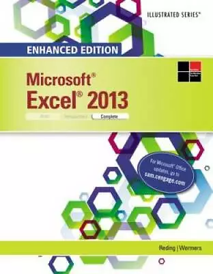 Enhanced Microsoft Excel 2013: Illustrated Complete (Microsoft Office 201 - GOOD • $6.17