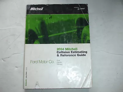 2004 Mitchell Ford Lincoln Mercury Collision Estimating Manual Marauder Mustang  • $21.70