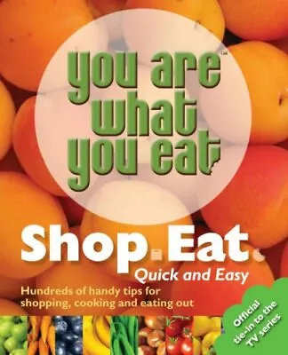 You Are What You Eat: Shop Eat. Quick And EasyCarina Norris • £2.11