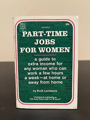 Vintage Dell Purse Book Part Time Jobs For Women 1969 Ruth Lembeck Womens Rights • $4.99