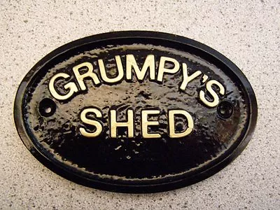 GRUMPY SHED - HOUSE DOOR PLAQUE SIGN GARDEN (Gold Or Silver Lettering) • £3.95