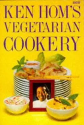 Ken Hom's Vegetarian Cookery • £2.90