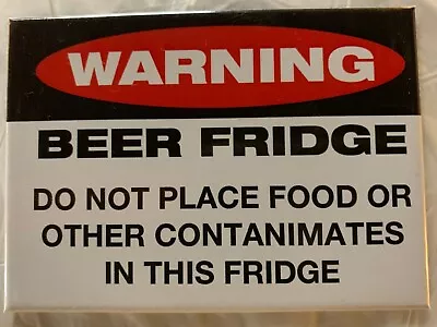 Warning Beer Fridge Magnet Novelty Refrigerator Bar Cooler Man Cave Magnets • $9.99