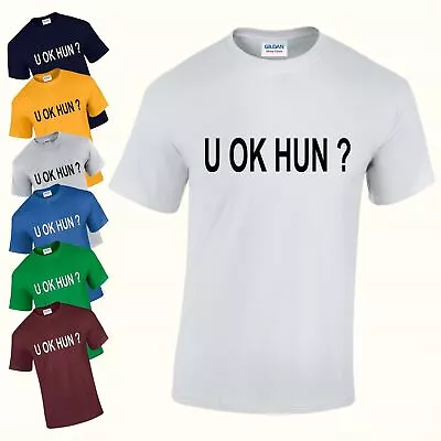 U OK HUN? T Shirt Boyfriend Funny Joke Cool Attitude Slogan Fashion Unisex Tops • £8.99