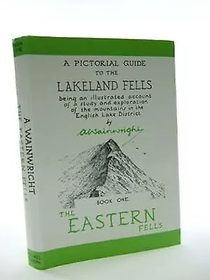 The Pictorial Guide To The Lakeland Fells: The Eastern Fells Bk. 1: Being An Ill • £4.10