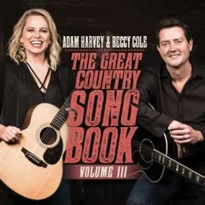 $23.75 • Buy ADAM HARVEY & BECCY COLE The Great Country Songbook, Vol. III CD NEW
