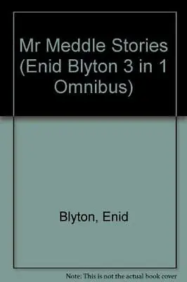 Mr Meddle Stories (Enid Blyton 3 In 1 Omnibus) By  Good Used Book (paperback) F • £3.34