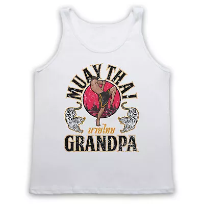 Muay Thai Grandpa Martial Arts Expert Mma Fight Slogan Unisex Tank Top Vest • £19.99