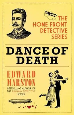 The Home Front Detective Series: Dance Of Death By Edward Marston (Paperback) • £4.14