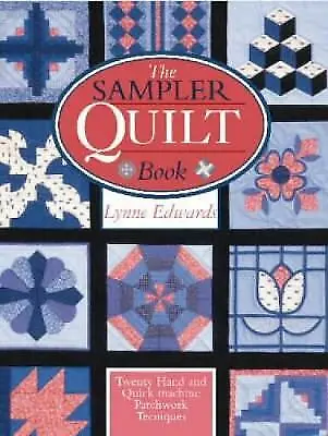 The Sampler Quilt Book-Edwards Lynne-Paperback-0715313088-Good • £3.49