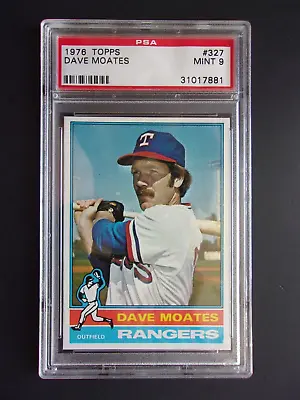 1976 Topps Baseball Dave Moates Texas Rangers Card# 327 PSA-9 • $7.99