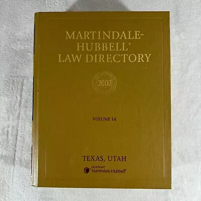 Martindale-Hubbell Law Directory 2003 Volume 14 Texas Utah • $23.70