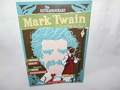 The Extraordinary Mark Twain (According To Susy) - Paperback - GOOD • $4.39