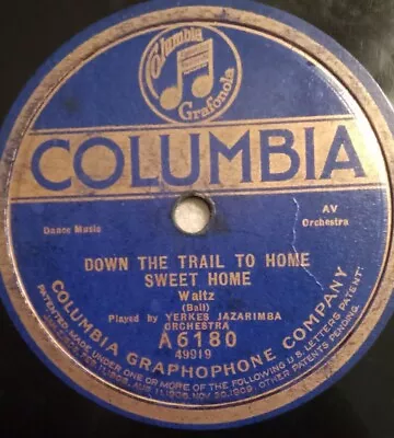 Antique 78rpm Record: Yerkes Jazarimba Orchestra - Down The Trail To Home A6180 • $3