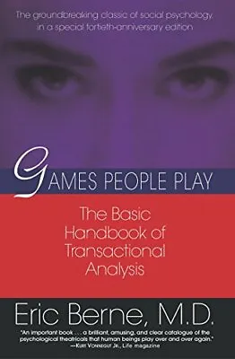 Games People Play: The Psychology Of Human Relationships Berne 97803454 PB*- • £12.74