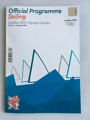 New Genuine Official Programme Sailing London 2012 Olympic Games Olympics • £3