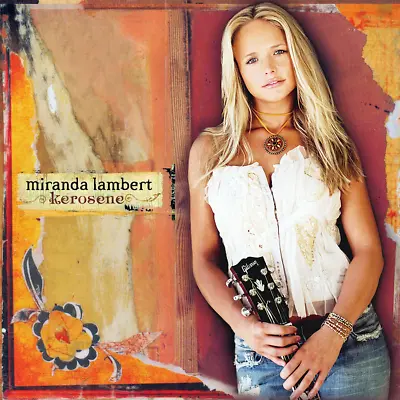 Miranda Lambert • Kerosene CD 2005 Sony Music •• NEW •• • $8.69