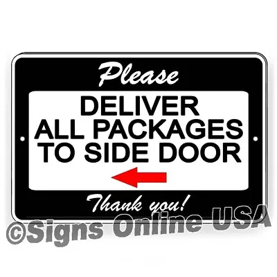 Deliver Packages To Side Door Arrow Left Metal Sign Or Decal Delivery 6 Sizes • $10.91