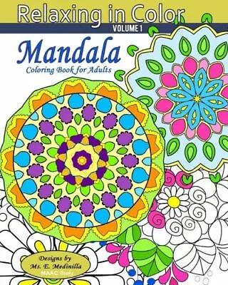 Relaxing In Color Mandala: Coloring Book For Adults • $11.26