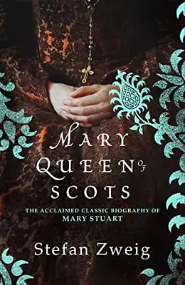 Mary Queen Of Scots By Stefan Zweig Book The Cheap Fast Free Post • £8.49