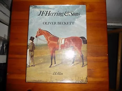 J F Herring And Sons - Oliver Beckett - 1st Edition 1981 • £12.50