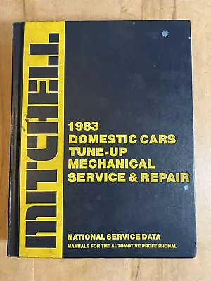 1983 Mitchell Domestic Cars Tune-up & Mechanical Service Auto Repair Manual • $9.95