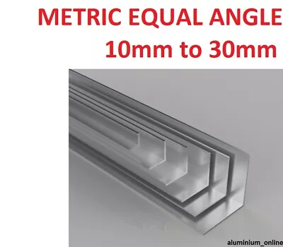 £4.06 • Buy ALUMINIUM ANGLE EQUAL METRIC  10mm 12mm 15mm 19mm 20mm 22mm 25mm 30mm