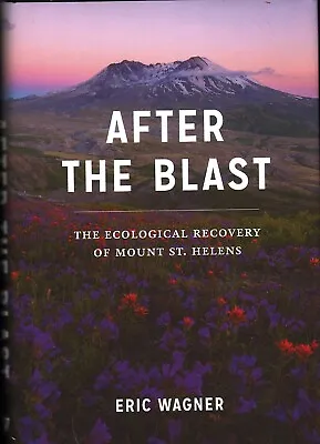 AFTER THE BLAST-Mt.St.Helens/Wagner/Volcanoes/Ecology/Biology/NEW/HB/DJ/Illustr. • $16