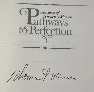 Thomas S Monson SIGNED! Pathways To Perfection Discourses Mormon LDS 1980 • $11.99