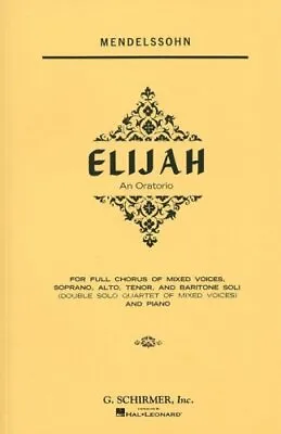 Elijah: An Oratorio For Piano And V... Mendelssohn Fe • £6.49