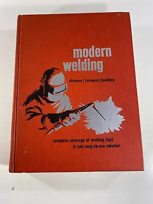 Modern Welding Hardcover Book Althouse Turnquist 1967 • $9.95